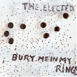 The Elected – Bury Me In The Rings