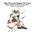 The Floor Is Made Of Lava – Howl At The Moon