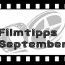 Kinozeit &ndash; Filmtipps für September