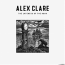 Alex Clare  &ndash; The Lateness Of The Hour 