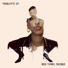 Charlotte OC – Here Comes Trouble