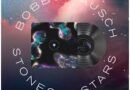 Bobby Rausch – Stones & Stars