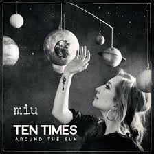 Miu – Ten Times / Around The Sun
