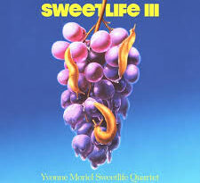 Yvonne Moriel Sweetlife Quartet – Sweetlife III