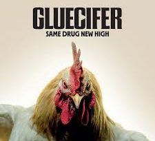 Gluecifer – Same Drug New High